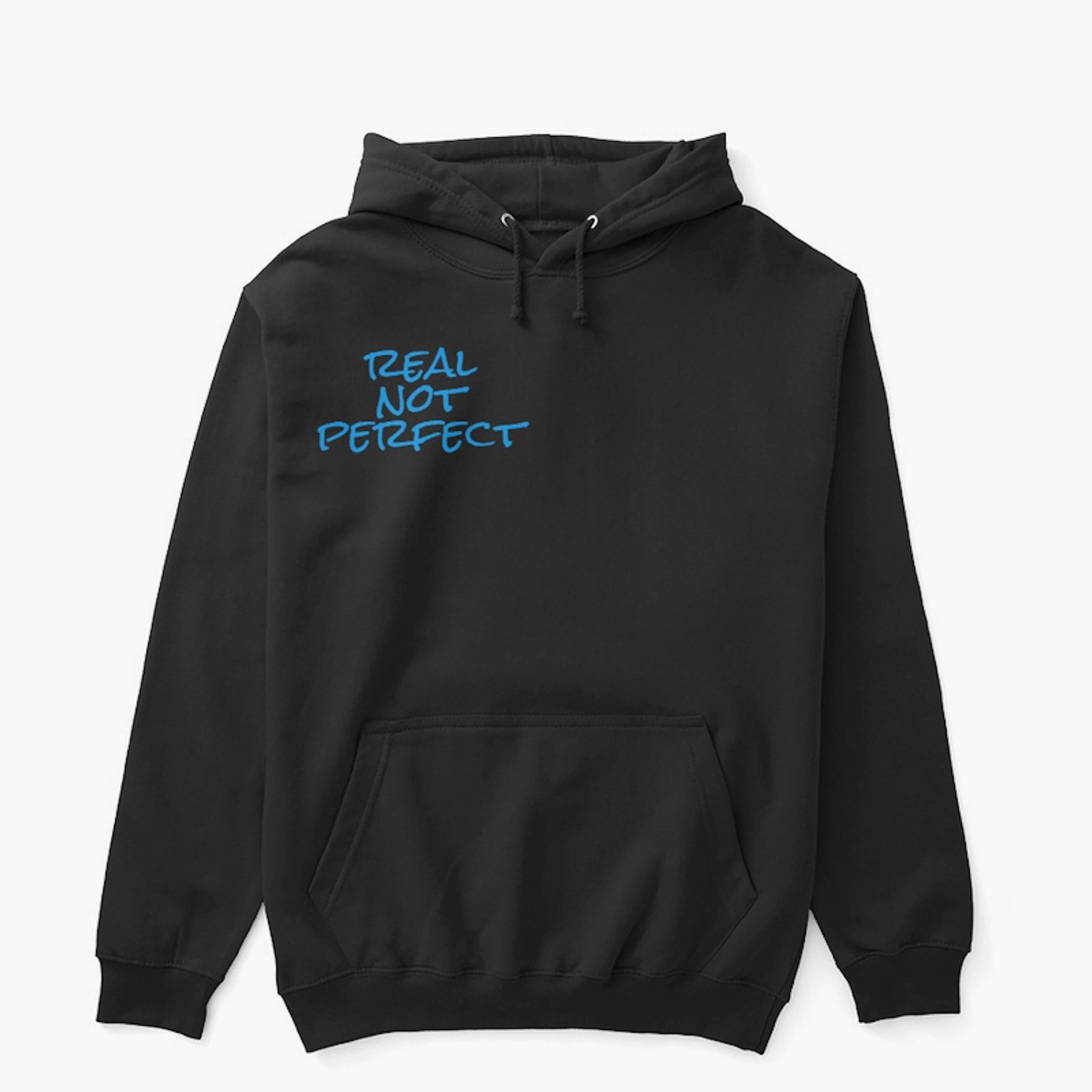 Real Not Perfect Hoodie