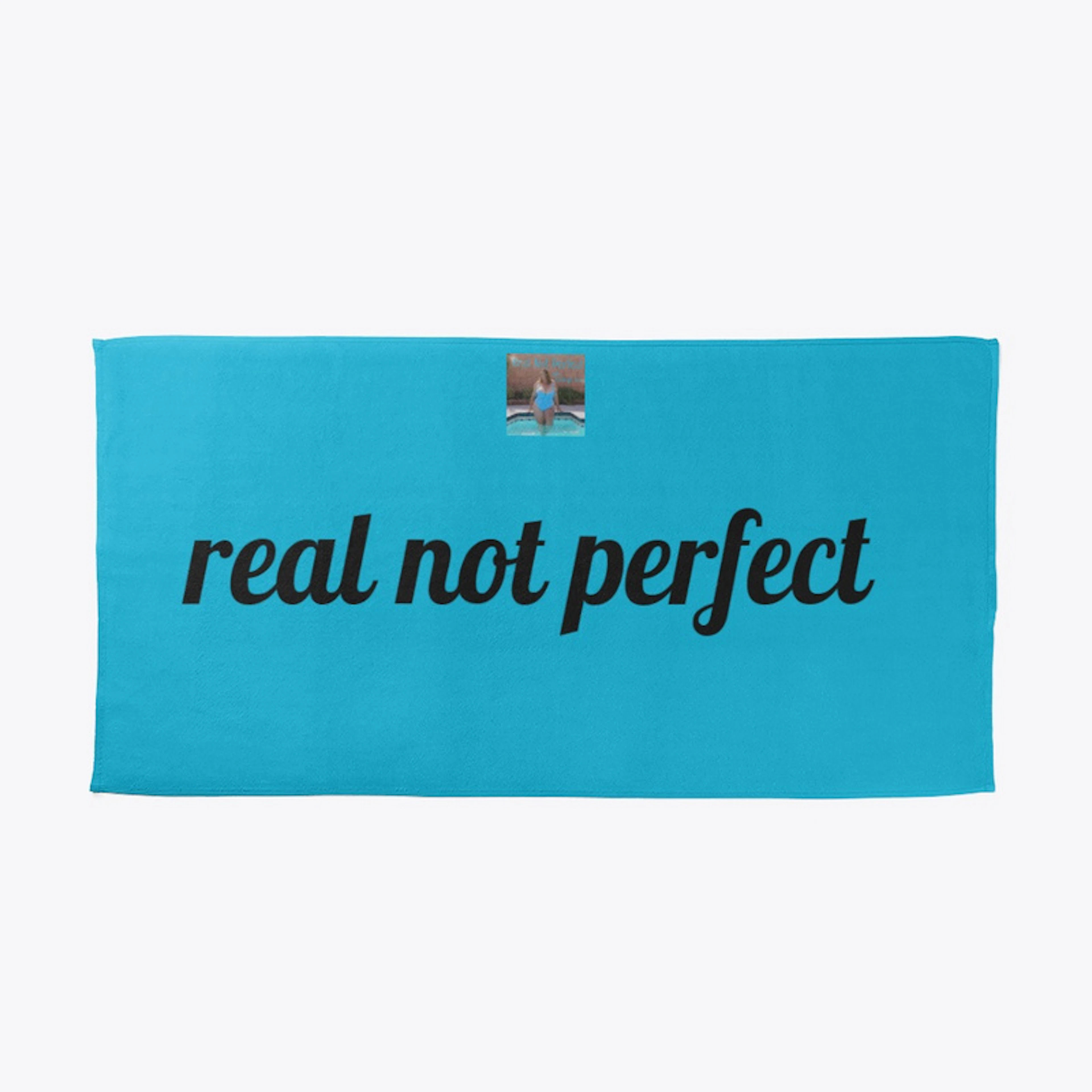 Real Not Perfect Towel
