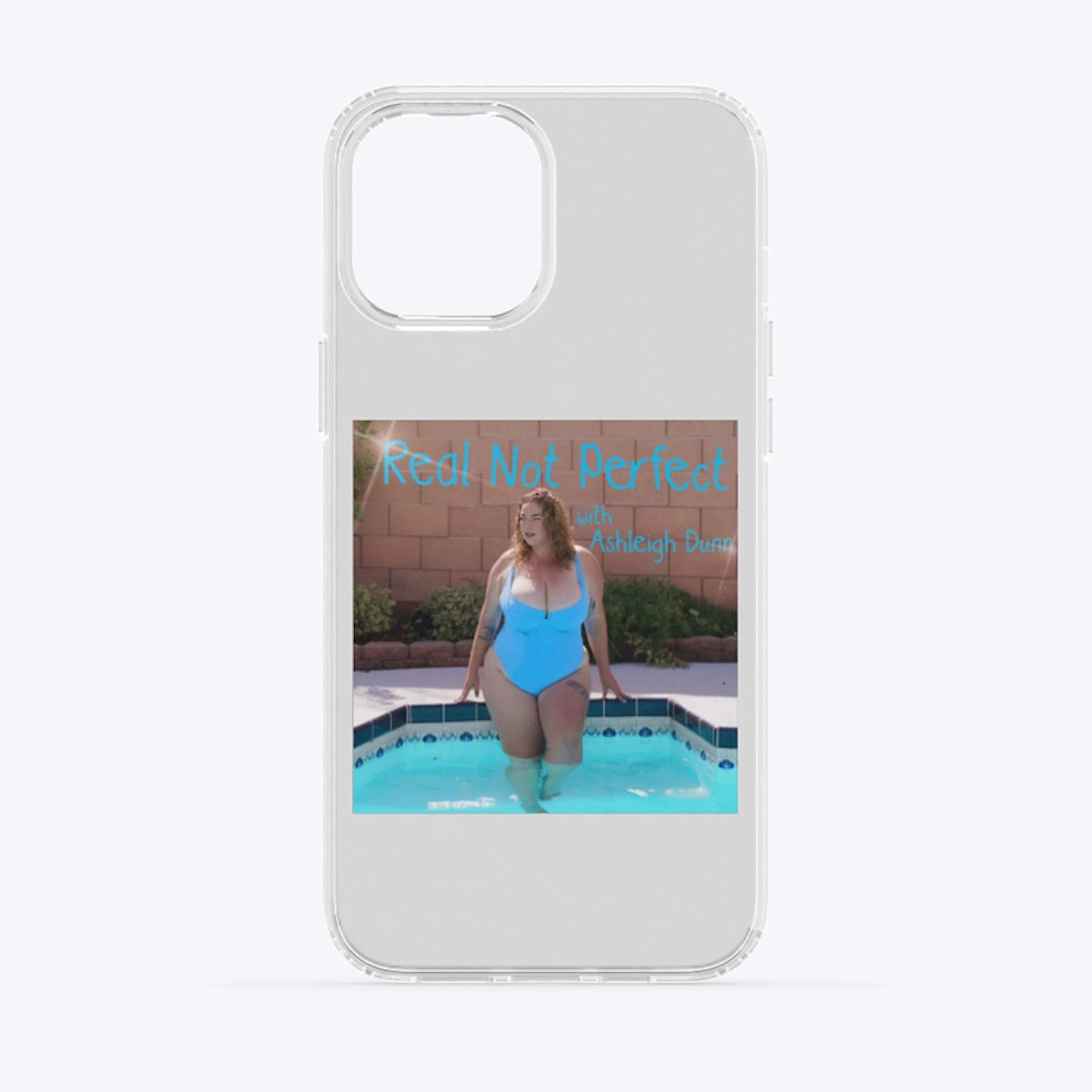 Real Not Perfect iPhone Case